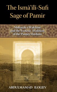 Couverture_The Ismaili-Sufi Sage of Pamir