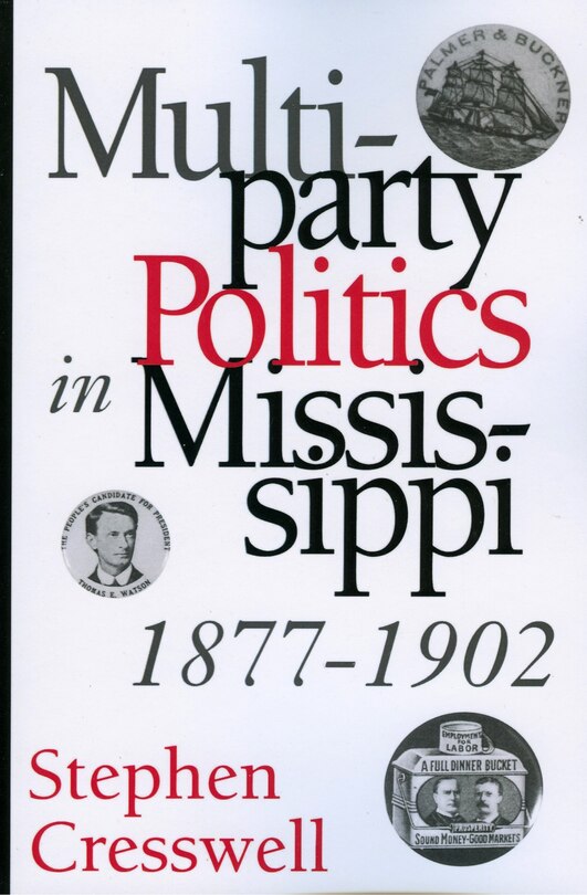Front cover_Multiparty Politics In Mississippi, 1877-1902