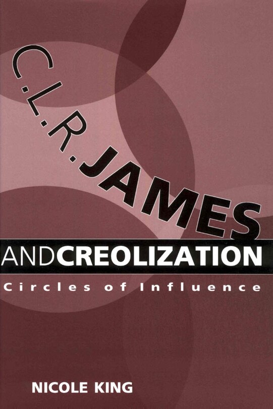 Couverture_C. L. R. James and Creolization