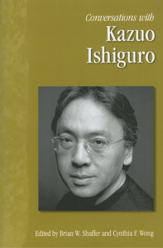 Front cover_Conversations with Kazuo Ishiguro