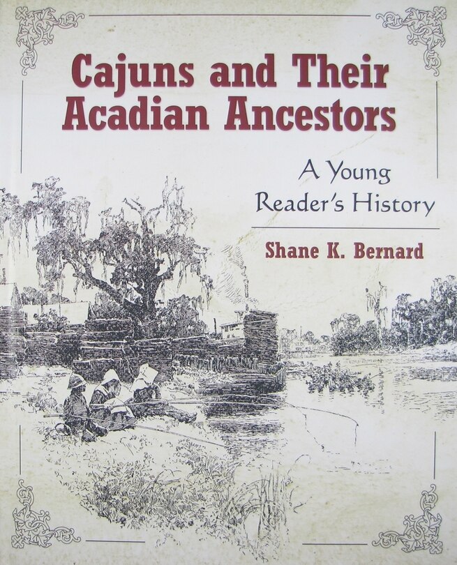 Front cover_Cajuns And Their Acadian Ancestors