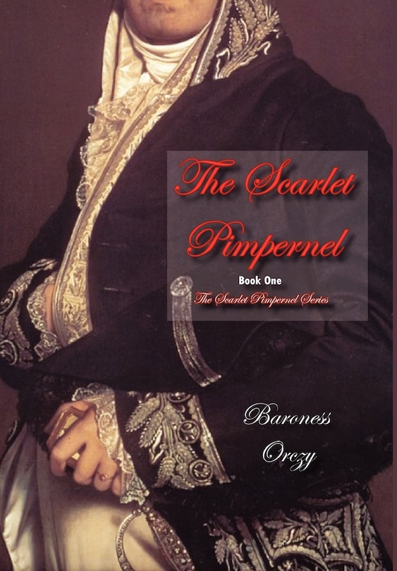 Front cover_The Scarlet Pimpernel (book 1 Of The Scarlet Pimpernel Series)