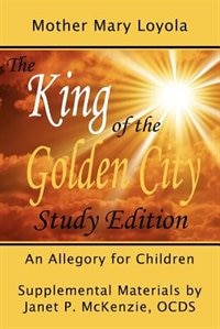 Front cover_The King of the Golden City, An Allegory for Children