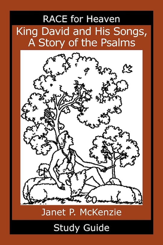 Couverture_King David and His Songs, The Story of the Psalms Study Guide