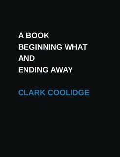 Front cover_A Book Beginning What and Ending Away