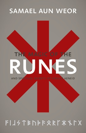 Magic of the Runes: And Spiritual Secrets of Virgil's Aeneid