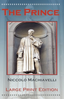Couverture_The Prince by Niccolo Machiavelli - Large Print Edition