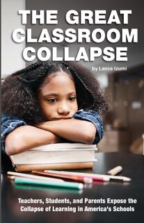 Front cover_The Great Classroom Collapse