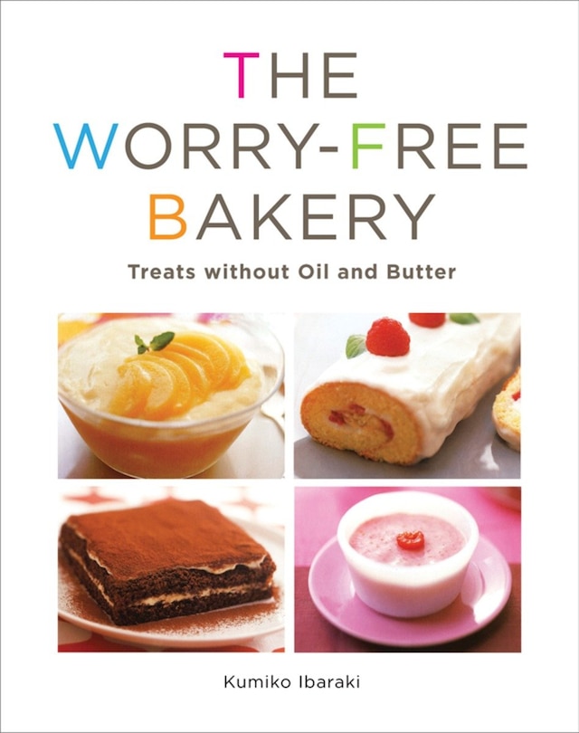 Couverture_Worry-free Bakery: Treats Without Oil And Butter