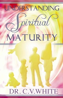 Front cover_Understanding Spiritual Maturity