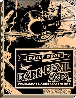 Front cover_Wally Wood Dare-devil Aces