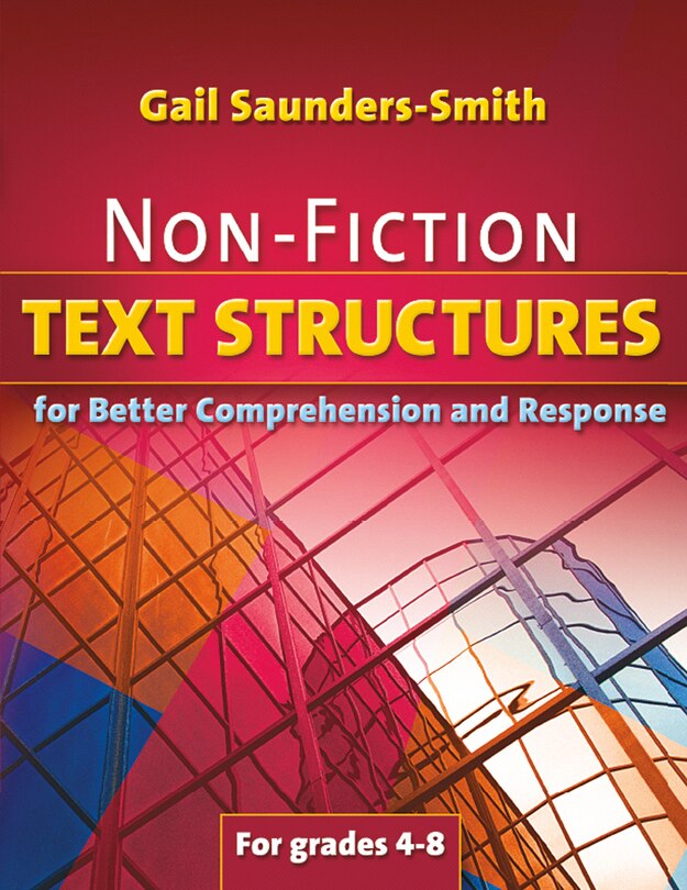 Non-Fiction Text Structures for Better Comprehension and Response