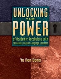 Couverture_Unlocking the Power of Academic Vocabulary with Secondary English Language Learners