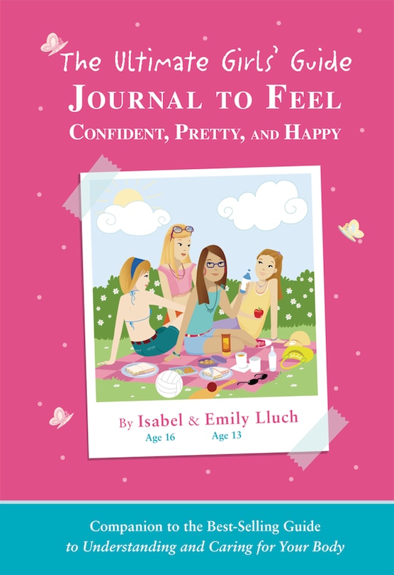 Front cover_The Ultimate Girls' Guide Journal to Feel Confident, Pretty and Happy
