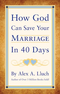 Front cover_How God Can Save Your Marriage in 40 Days