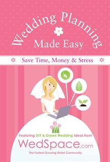 Couverture_Wedding Planning Made Easy From WedSpace.com