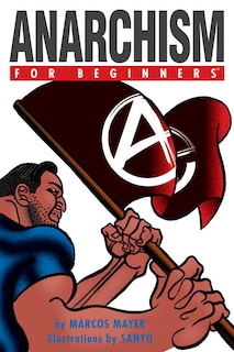 Front cover_Anarchism For Beginners
