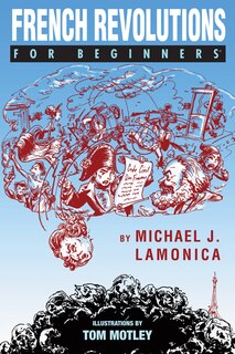 Front cover_French Revolutions For Beginners