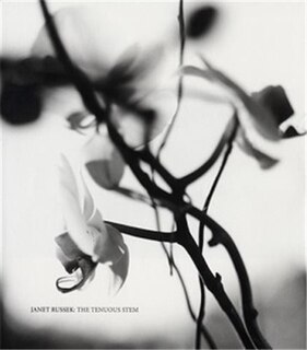 Front cover_Janet Russek: The Tenuous Stem