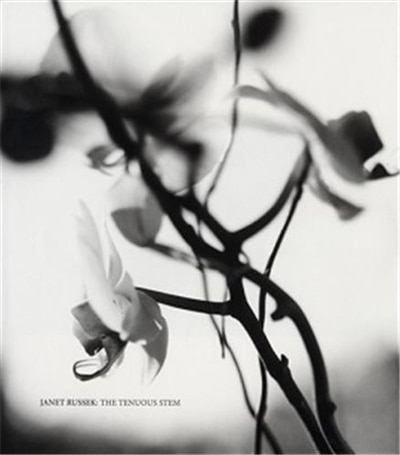 Front cover_Janet Russek: The Tenuous Stem