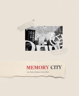 Couverture_Alex Webb & Rebecca Norris Webb: Memory City