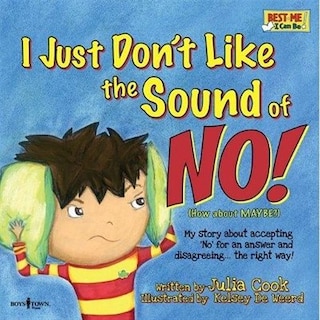 I Just Don't Like the Sound of NO!(w/CD)