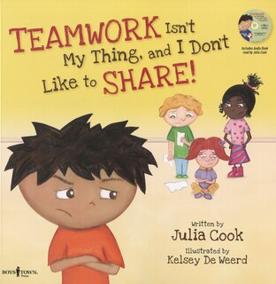 Front cover_Teamwork Isn't My Thing, and I Don't Like to Share!