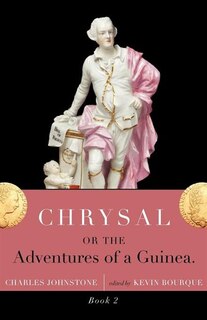 Front cover_Chrysal, Or, The Adventures Of A Guinea (volume Ii)