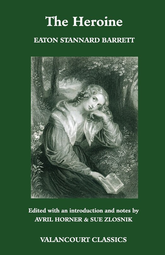 Front cover_The Heroine, Or, Adventures Of A Fair Romance Reader