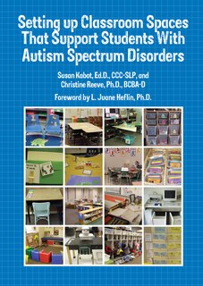 Front cover_Setting Up Classroom Spaces That Support Students With Autism
