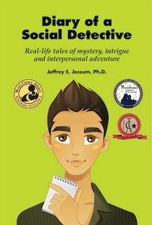 Diary of a Social Detective: Real-Life Tales of Mystery, Intrigue and Interpersonal Adventure