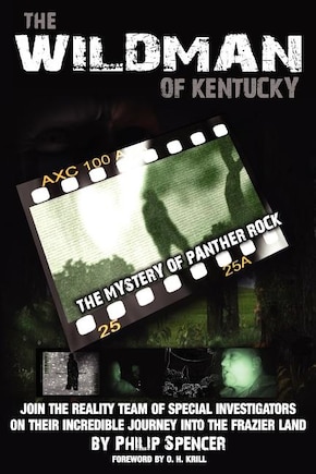 The Wildman of Kentucky: The Mystery of Panther Rock