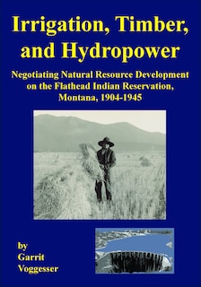 Front cover_Irrigation, Timber, and Hydropower