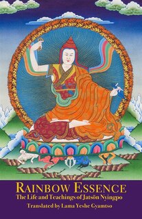 Couverture_Rainbow Essence: The Life And Teachings Of Jatsön Nyingpo