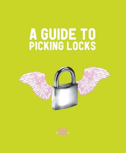 A Guide To Picking Locks: Number One