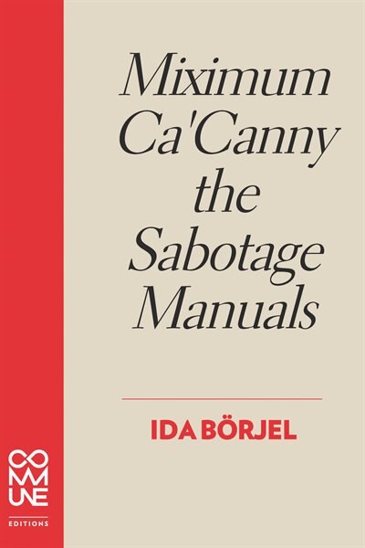 Front cover_Miximum Ca' Canny The Sabotage Manuals