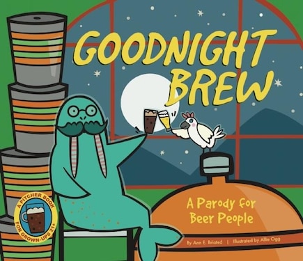 Goodnight Brew: A Parody For Beer People