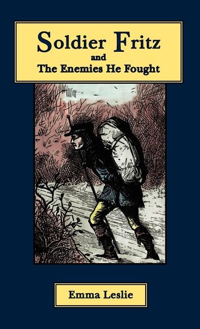 Front cover_Soldier Fritz and The Enemies He Fought