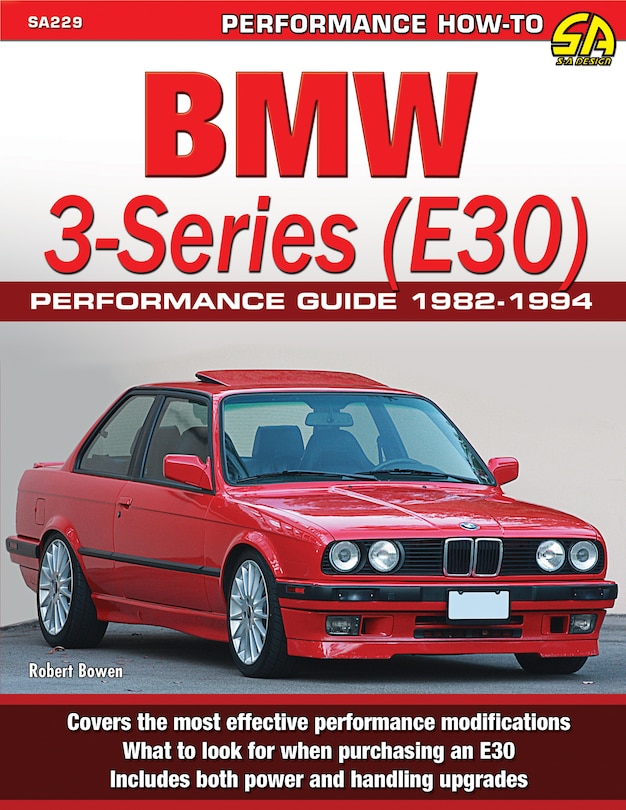 Bmw 3-series (e30) Performance Guide: 1982-1994