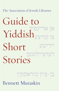 Couverture_The Association of Jewish Libraries Guide to Yiddish Short Stories