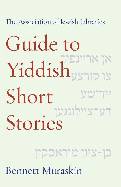 Couverture_The Association of Jewish Libraries Guide to Yiddish Short Stories