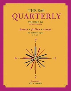 Front cover_The 826 Quarterly, Volume 10