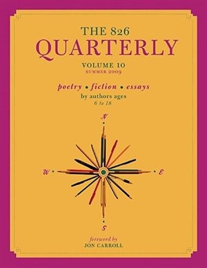 Front cover_The 826 Quarterly, Volume 10
