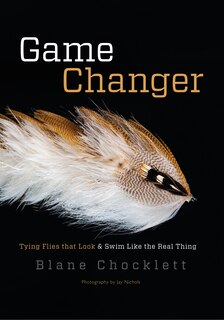 Game Changer: Tying Flies That Look And Swim Like The Real Thing