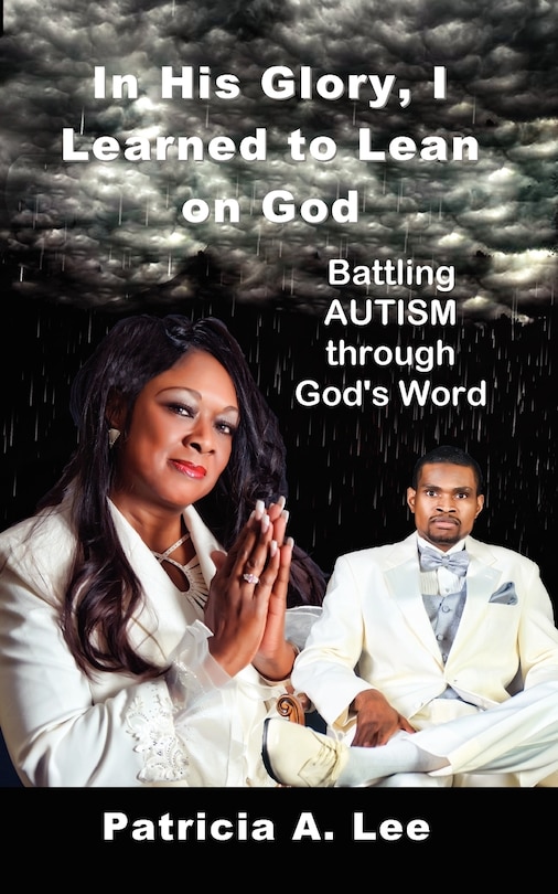 Front cover_In His Glory, I Learned To Lean on God