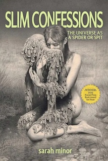 Front cover_Slim Confessions: The Universe as a Spider or Spit