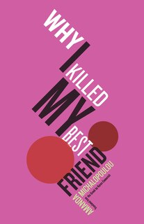 Couverture_Why I Killed My Best Friend