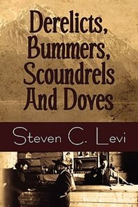 Front cover_Derelicts, Bummers, Scoundrels and Doves