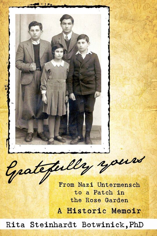 Couverture_Gratefully Yours, From Nazi Untermensch to a Patch in the Rose Garden