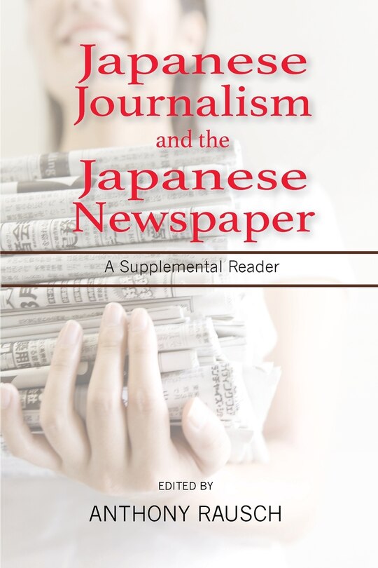 Front cover_Japanese Journalism And The Japanese Newspaper